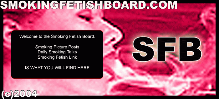 Smoking Fetish Board